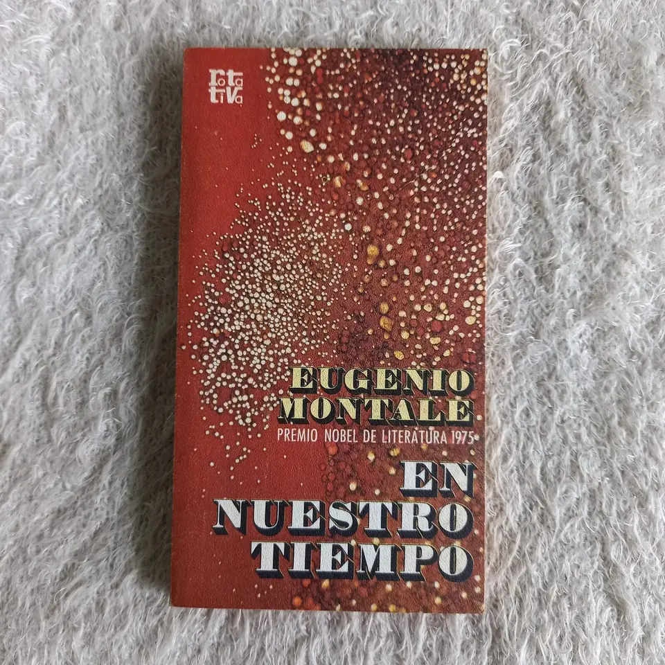 En nuestro tiempo. Eugenio Montale