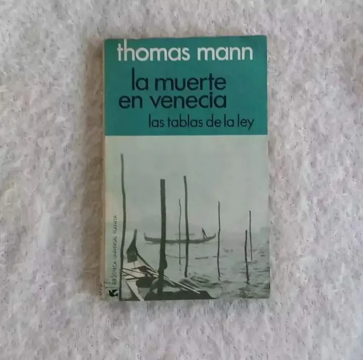 La muerte en Venecia - Las tablas de la Ley. Thomas Mann