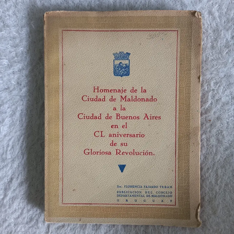 Homenaje de la Ciudad de Maldonado a la Ciudad de Buenos Aires en el CL aniversario de su Gloriosa Revolución. Florencia Fajardo Terán