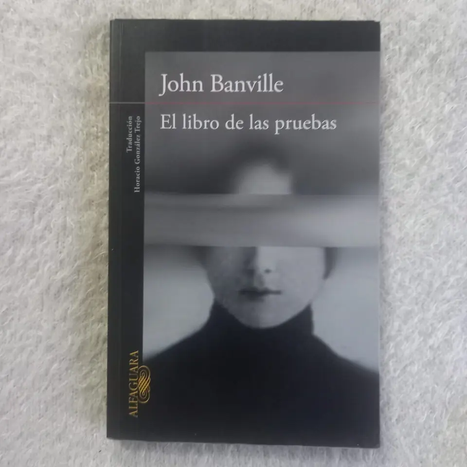 El libro de las pruebas. John Banville