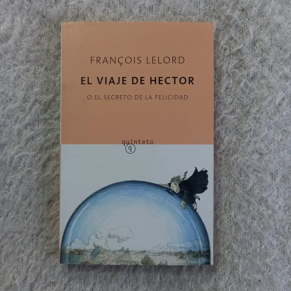 El viaje de Héctor. François Lelord