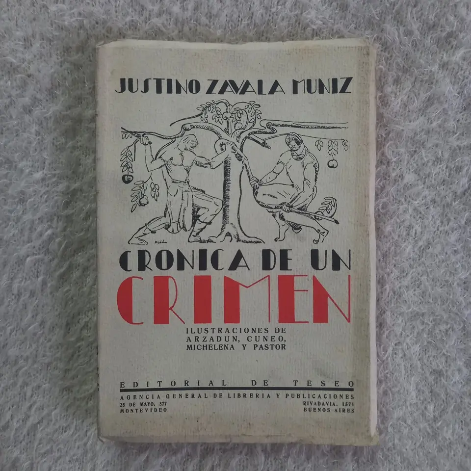 Crónica de un crimen. Justino Zavala Muniz