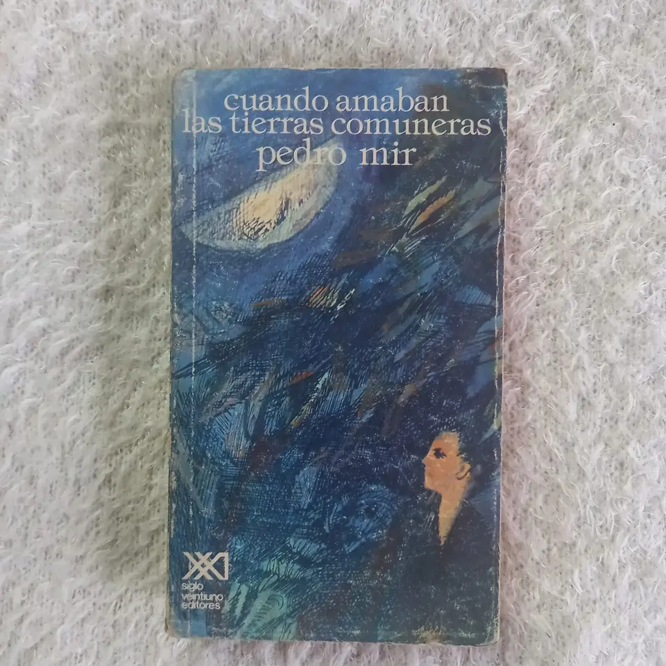 Cuando amaban las tierras comuneras. Pedro Mir