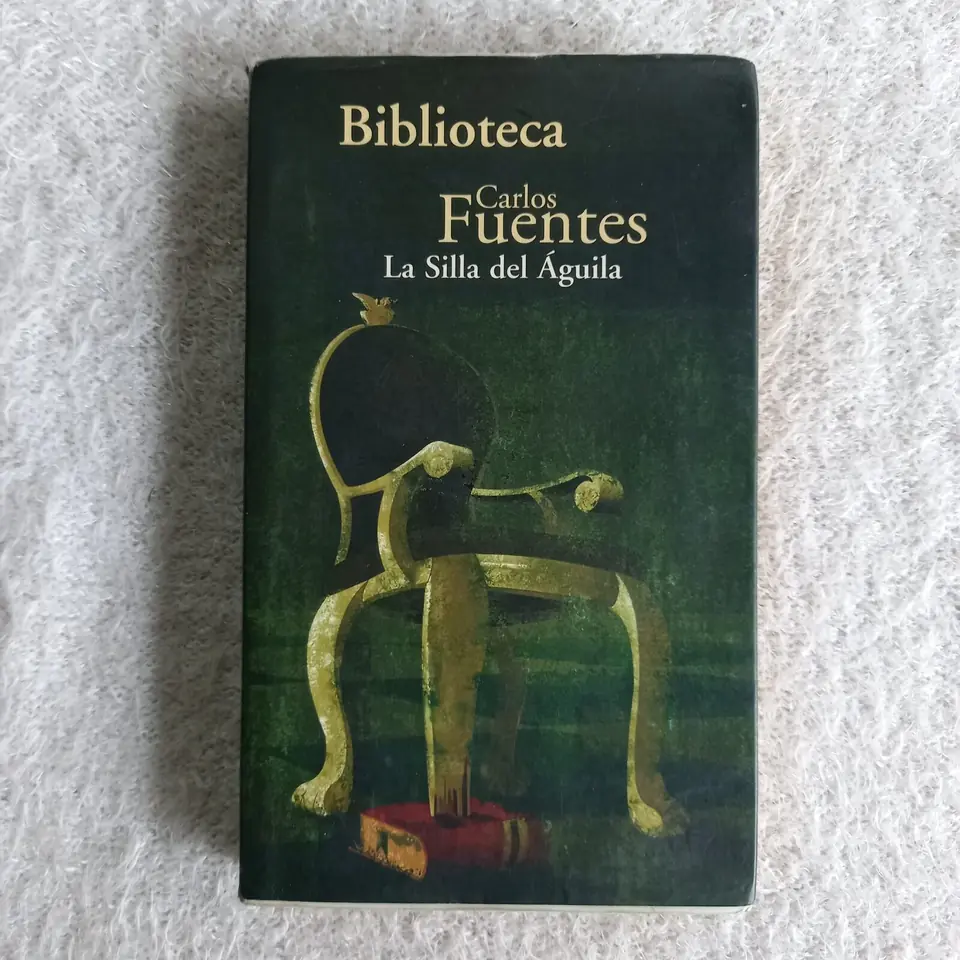 La silla del águila. Carlos Fuentes