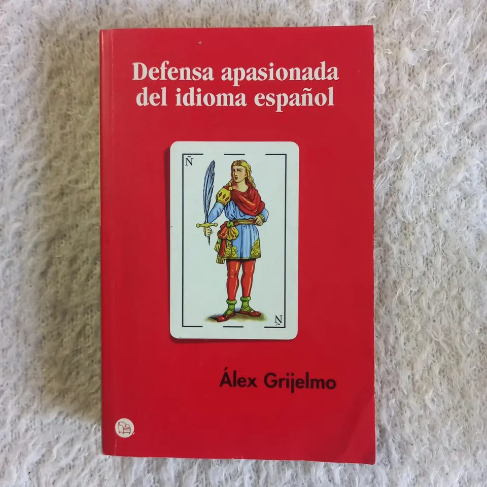 Defensa apasionada del idioma español. Álex Grijelmo