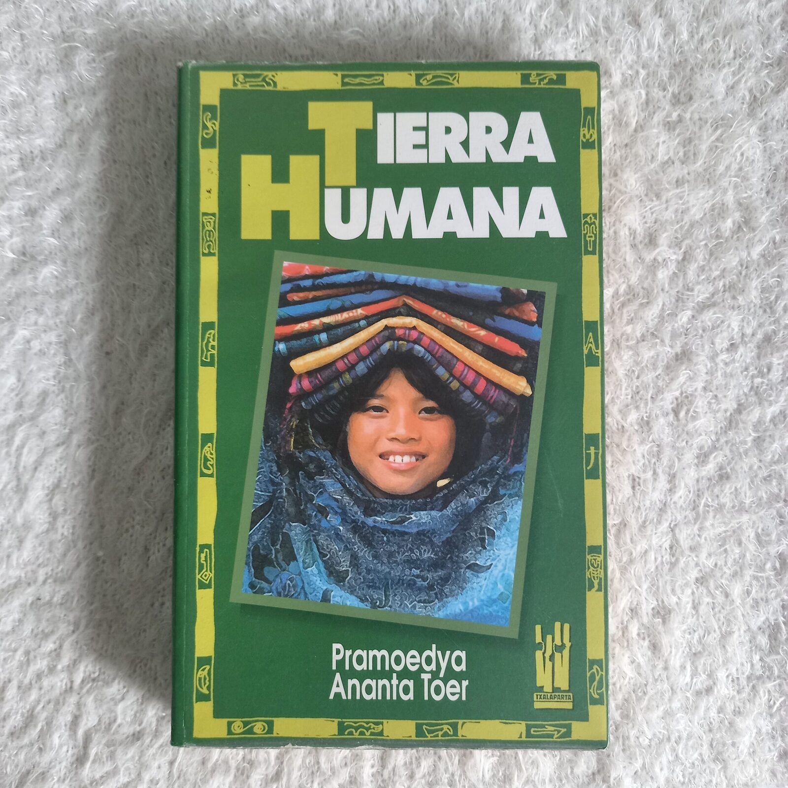 Tierra humana. Pramoedya Ananta Toer