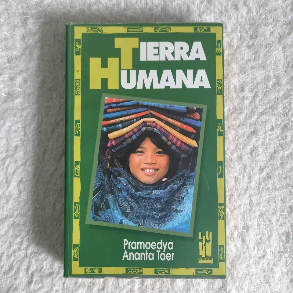 Tierra humana. Pramoedya Ananta Toer