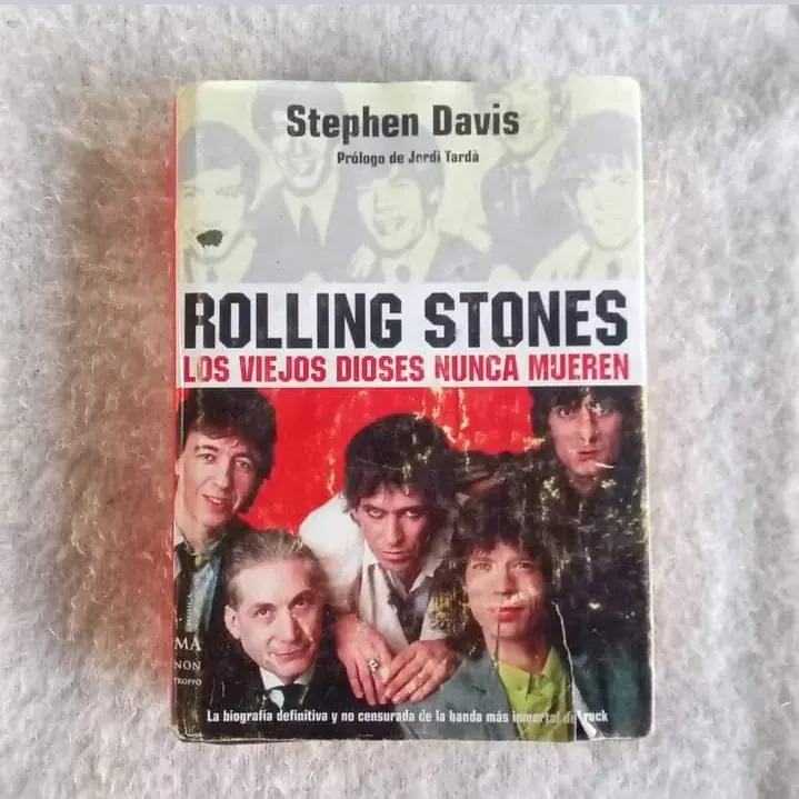Rolling Stones Los viejos dioses nunca mueren  La biografía definitiva y no censurada de la banda más inmortal del rock. Stephen Davis