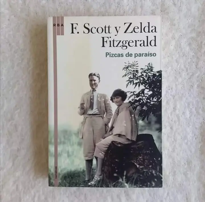 Pizcas de paraíso. Francis Scott & Zelda Fitzgerald