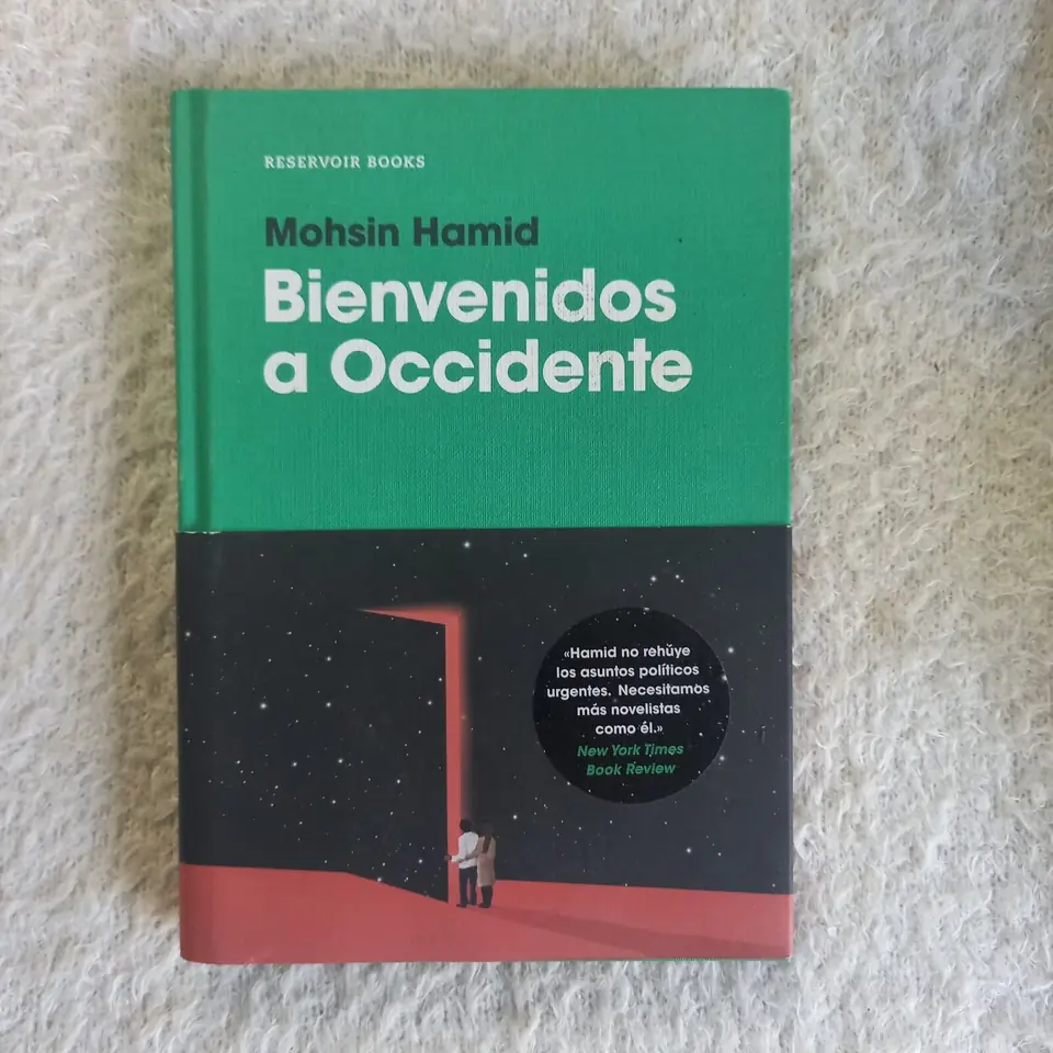 Bienvenidos a Occidente. Mohsin Hamid