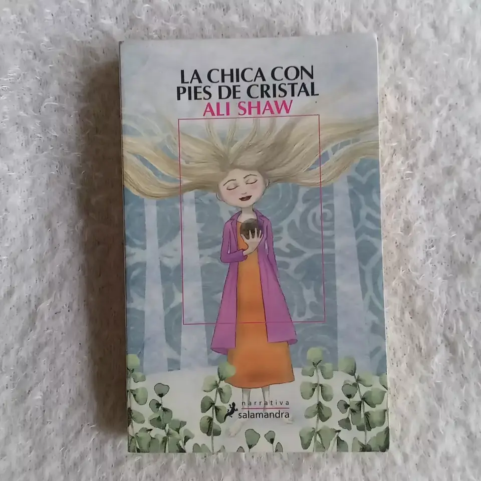 La chica con pies de cristal. Ali Shaw