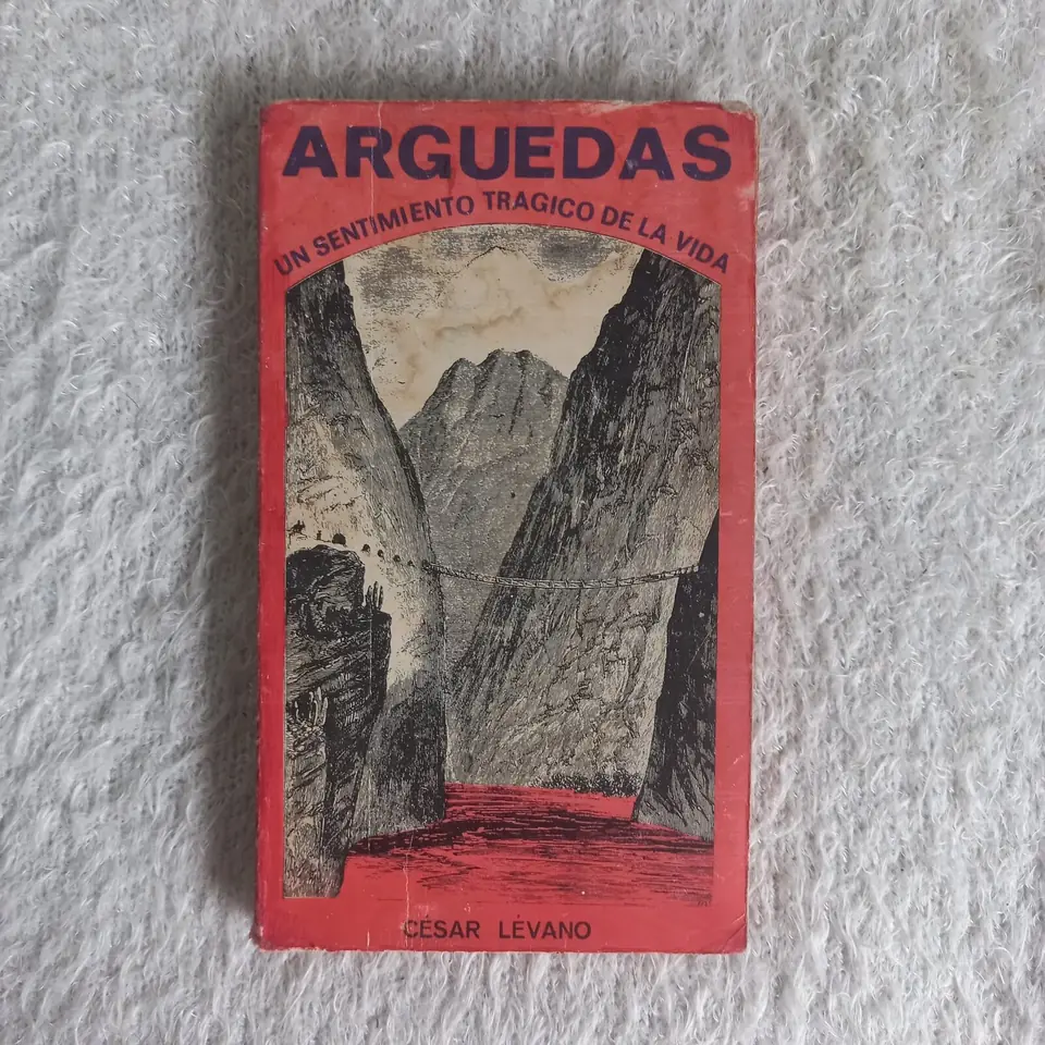 Arguedas. Un sentimiento trágico de la vida. César Lévano