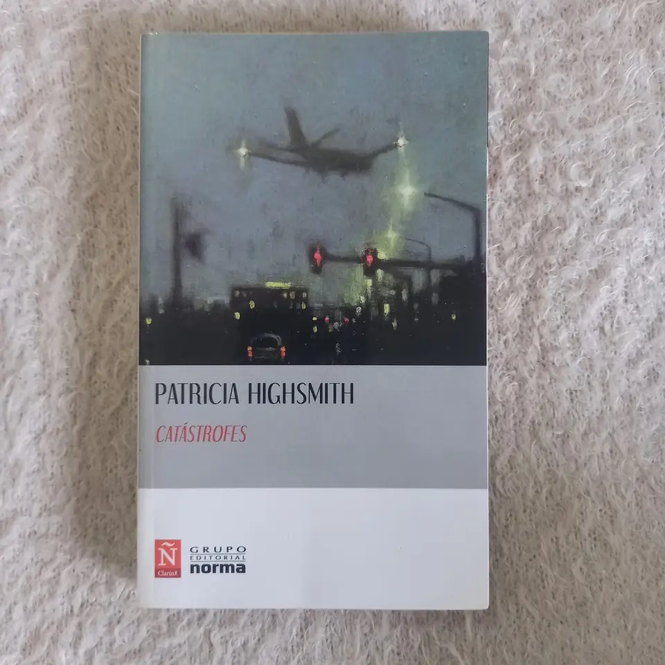 Catástrofes. Patricia Highsmith
