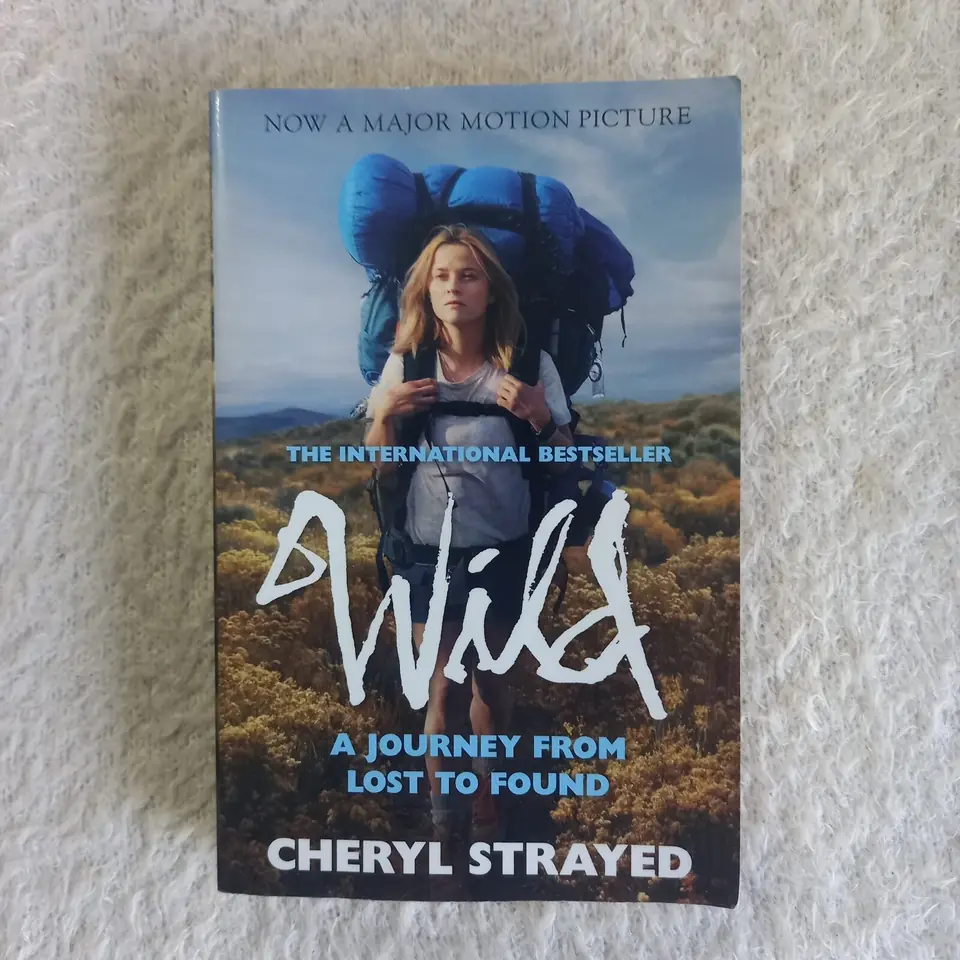 Wild. Cheryl Strayed