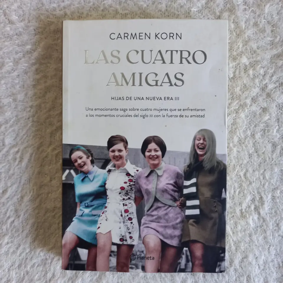Las cuatro amigas. Hijas de una nueva era III. Carmen Korn