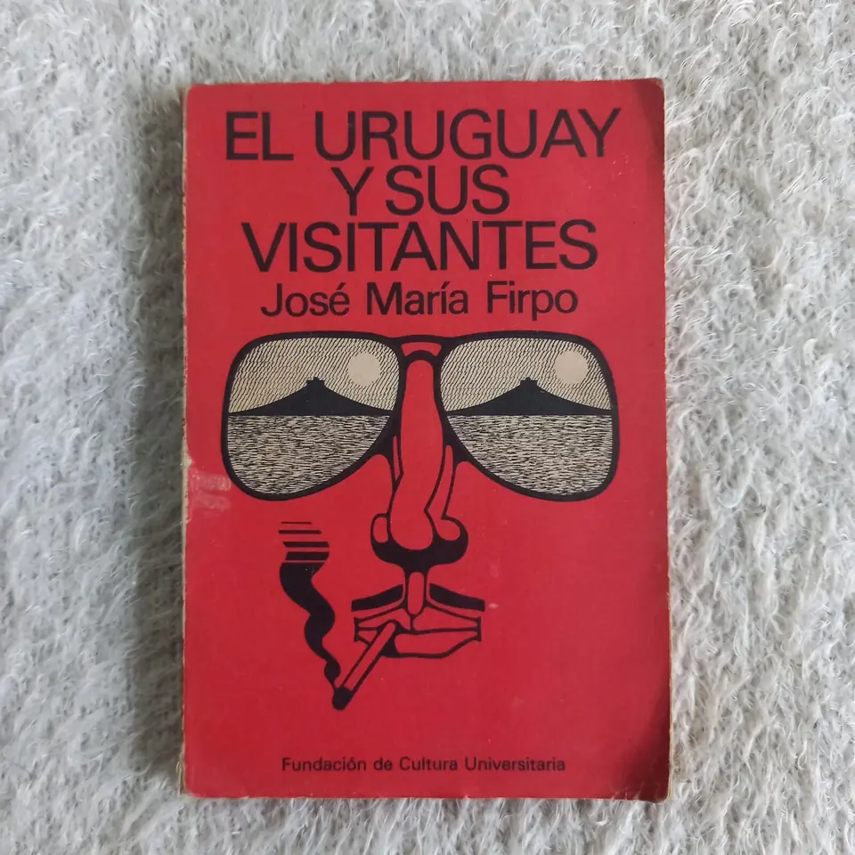 El Uruguay y sus visitantes. José María Firpo