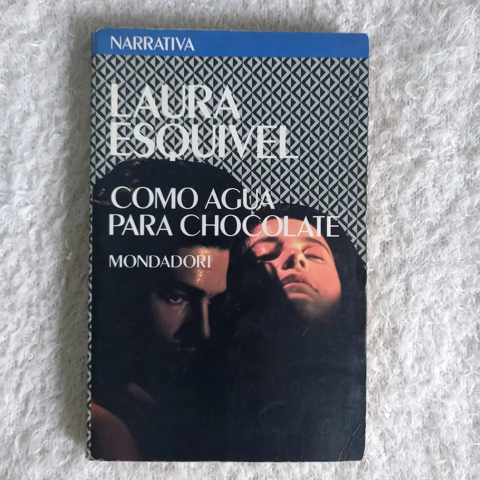 Como agua para chocolate. Laura Esquivel