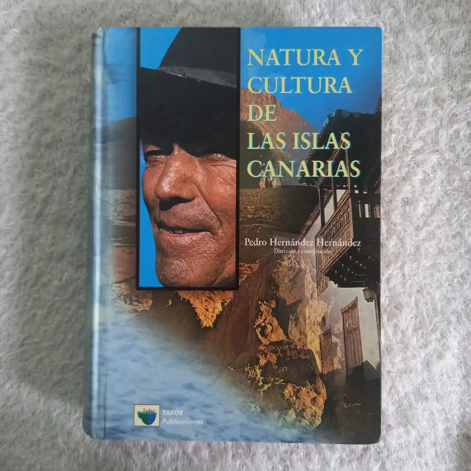 Natura y cultura de las Islas Canarias. Pedro Hernández Hernández (Dirección y coordinación)