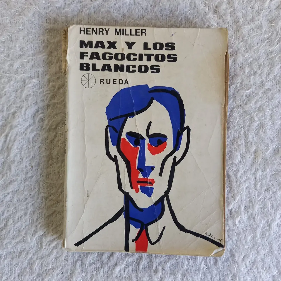Max y los fagocitos blancos. Henry Miller