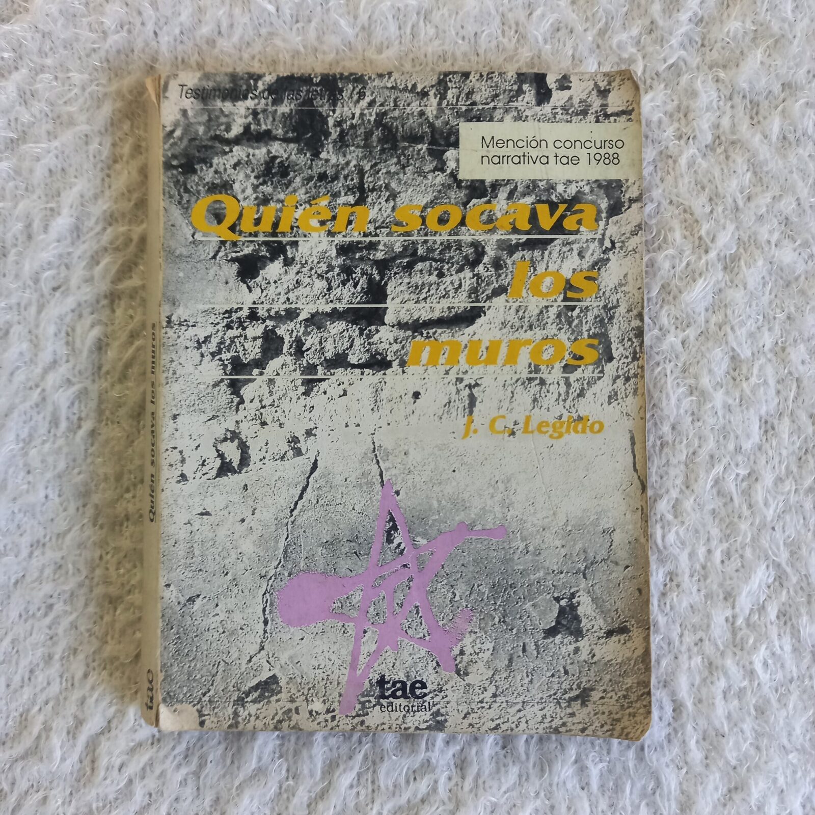 Quién socava los muros. Juan Carlos Legido