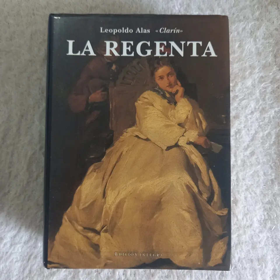 La regenta. Leopoldo Alas "Clarín"