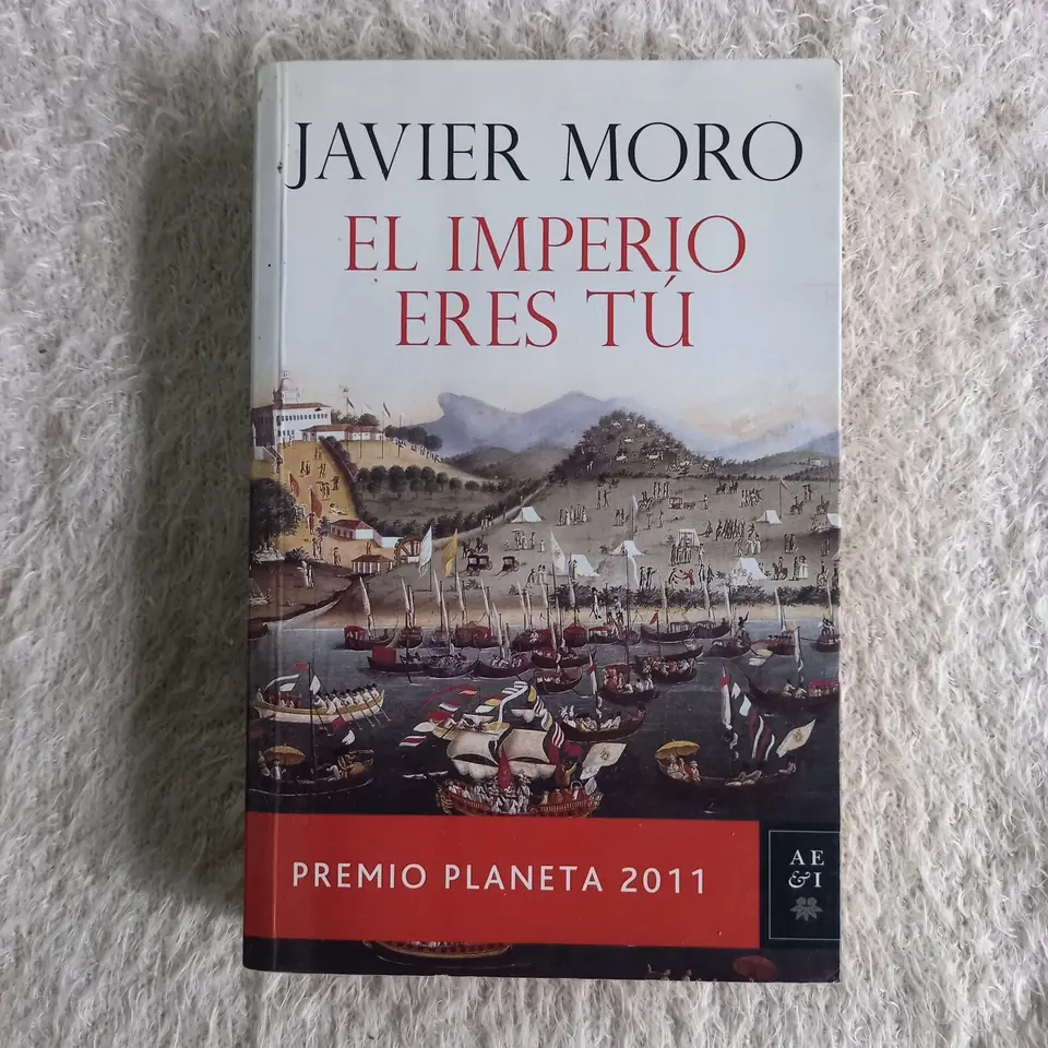 El Imperio eres tú. Javier Moro
