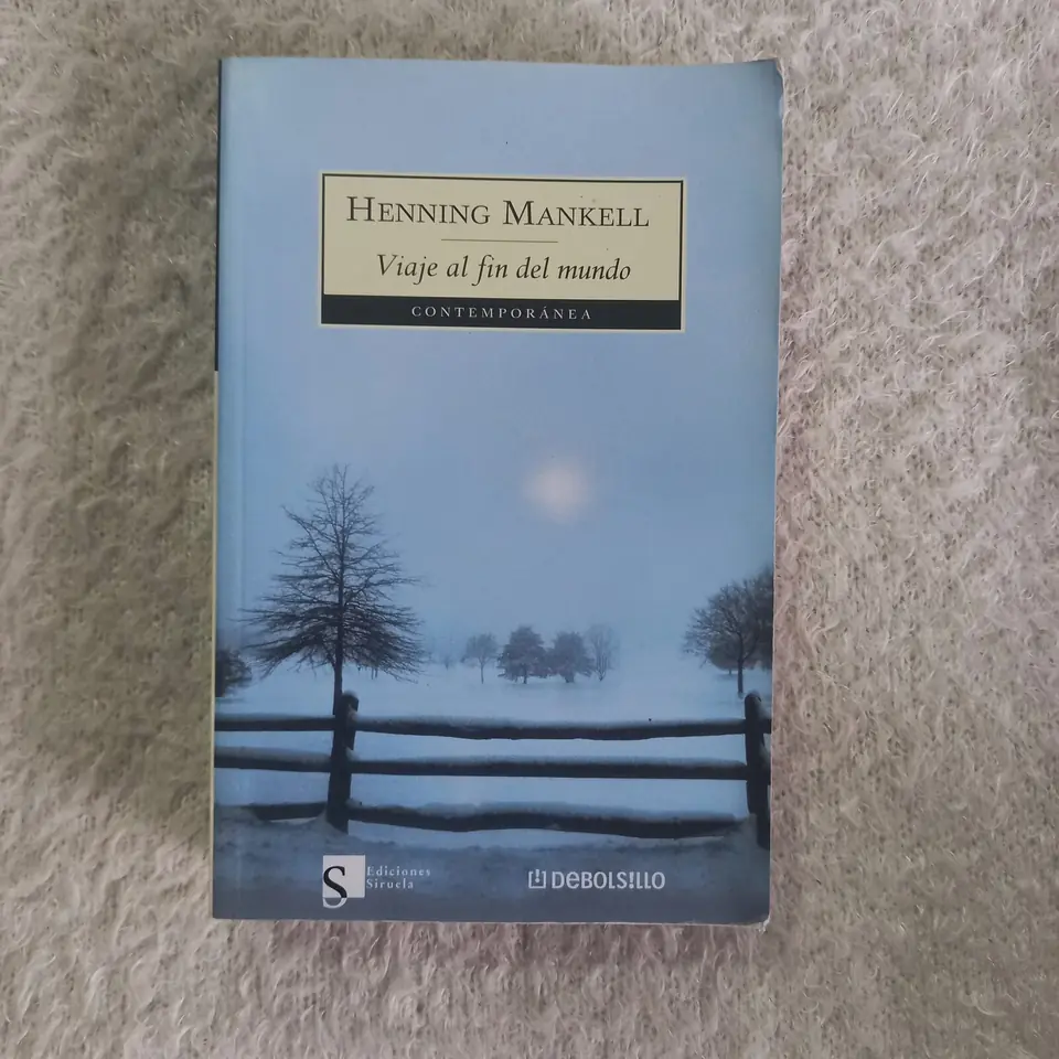 Viaje al fin del mundo. Henning Mankell