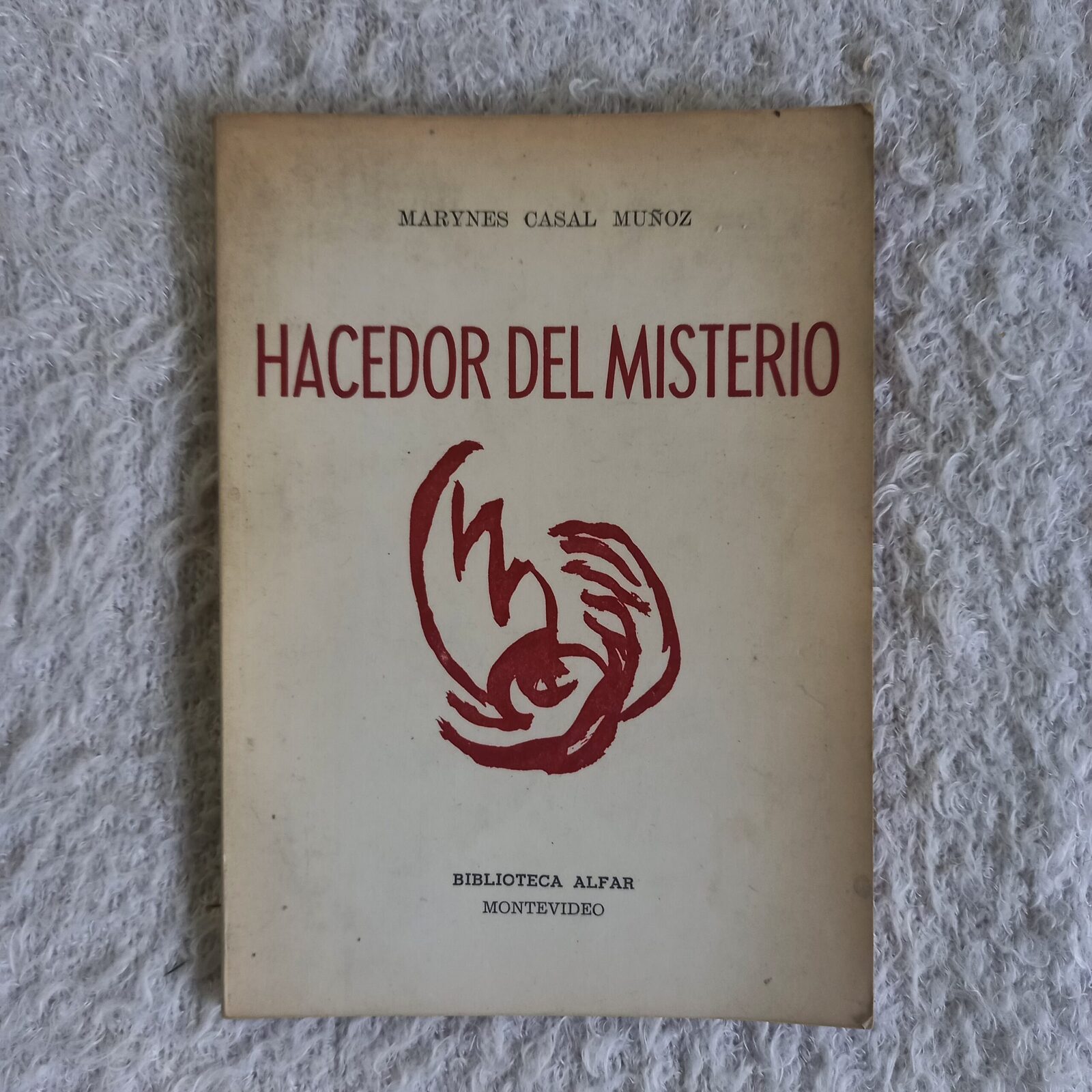 Hacedor del misterio. Marynes Casal Muñoz