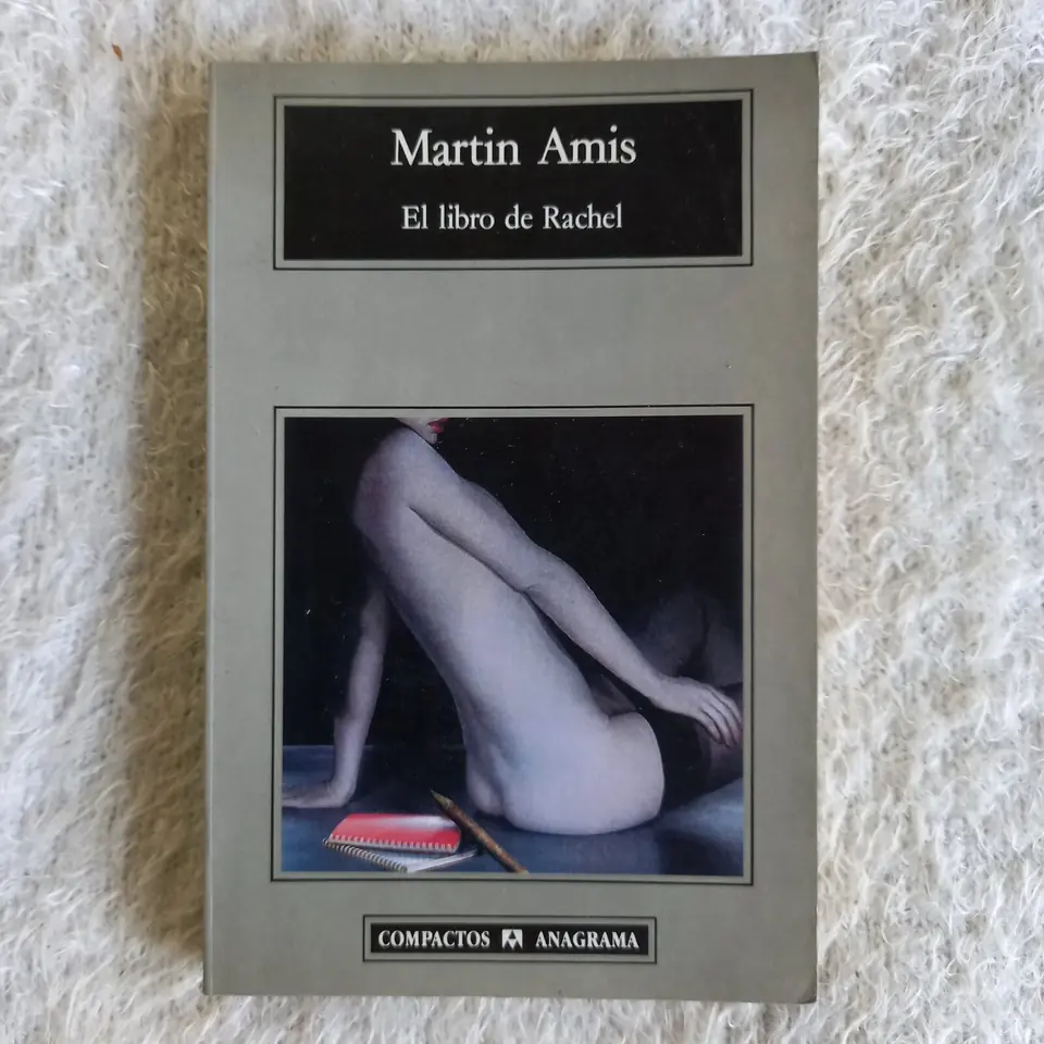 El libro de Rachel. Martin Amis