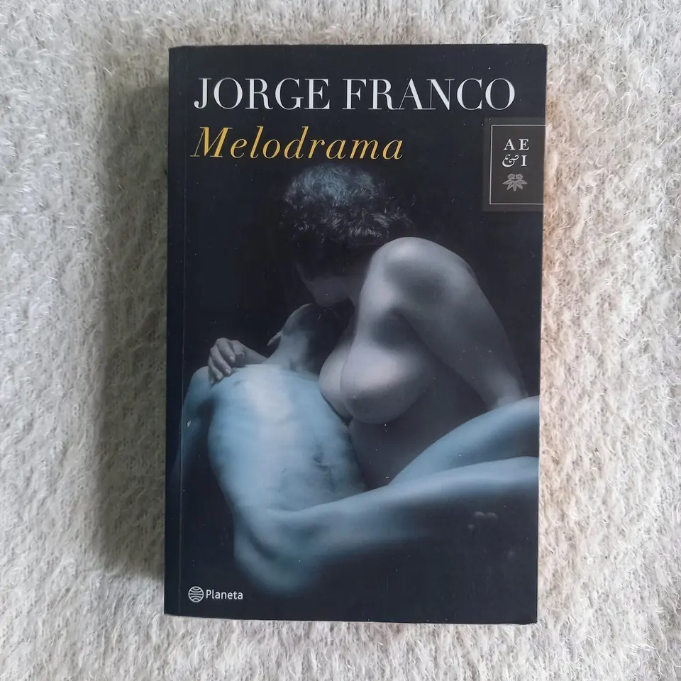 Melodrama. Jorge Franco