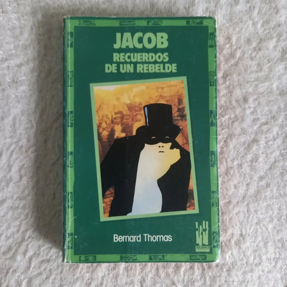 Jacob Recuerdos de un rebelde. Bernard Thomas