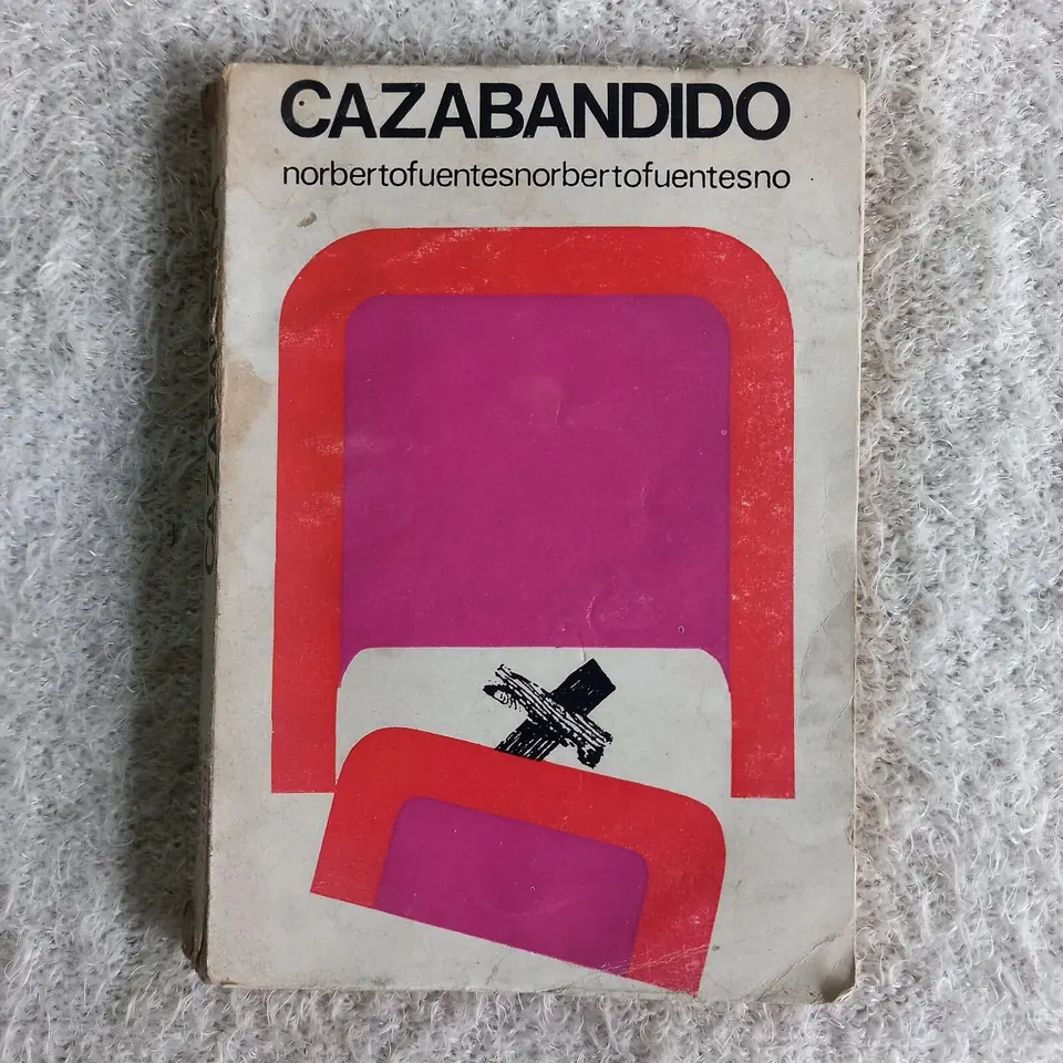 Cazabandido. Norberto Fuentes