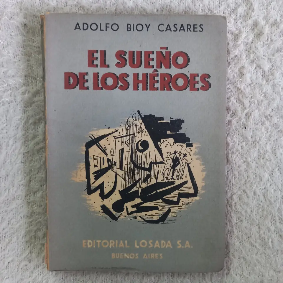 El sueño de los héroes, Adolfo Bioy Casares. Primera edición