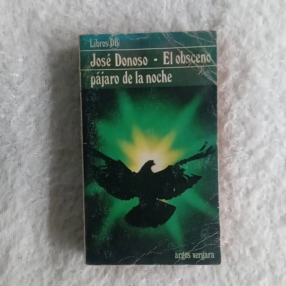 El obseno pájaro de la noche. José Donoso