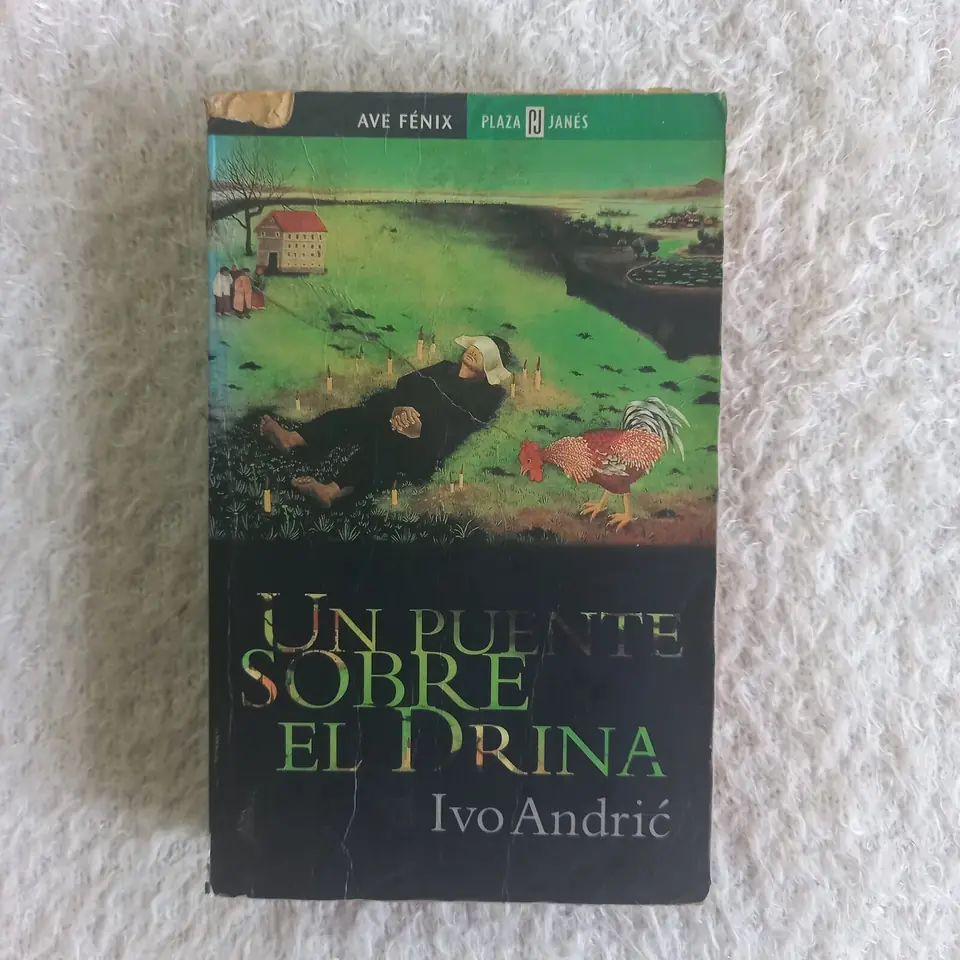 Un puente sobre el Drina. Ivo Andrić
