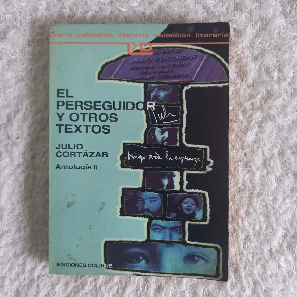 El perseguidor y otros textos. Antología II. Julio Cortázar