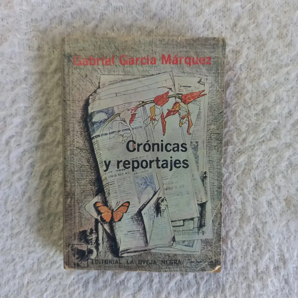 Crónicas y reportajes. Gabriel García Márquez
