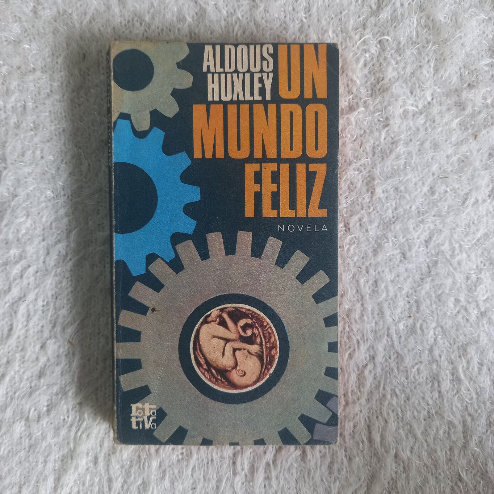 Un mundo feliz. Aldous Huxley