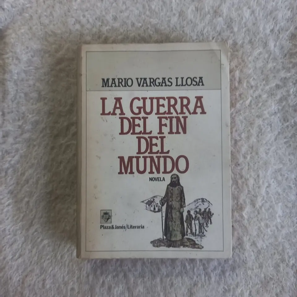 La guerra del fin del mundo.  Mario Vargas Llosa