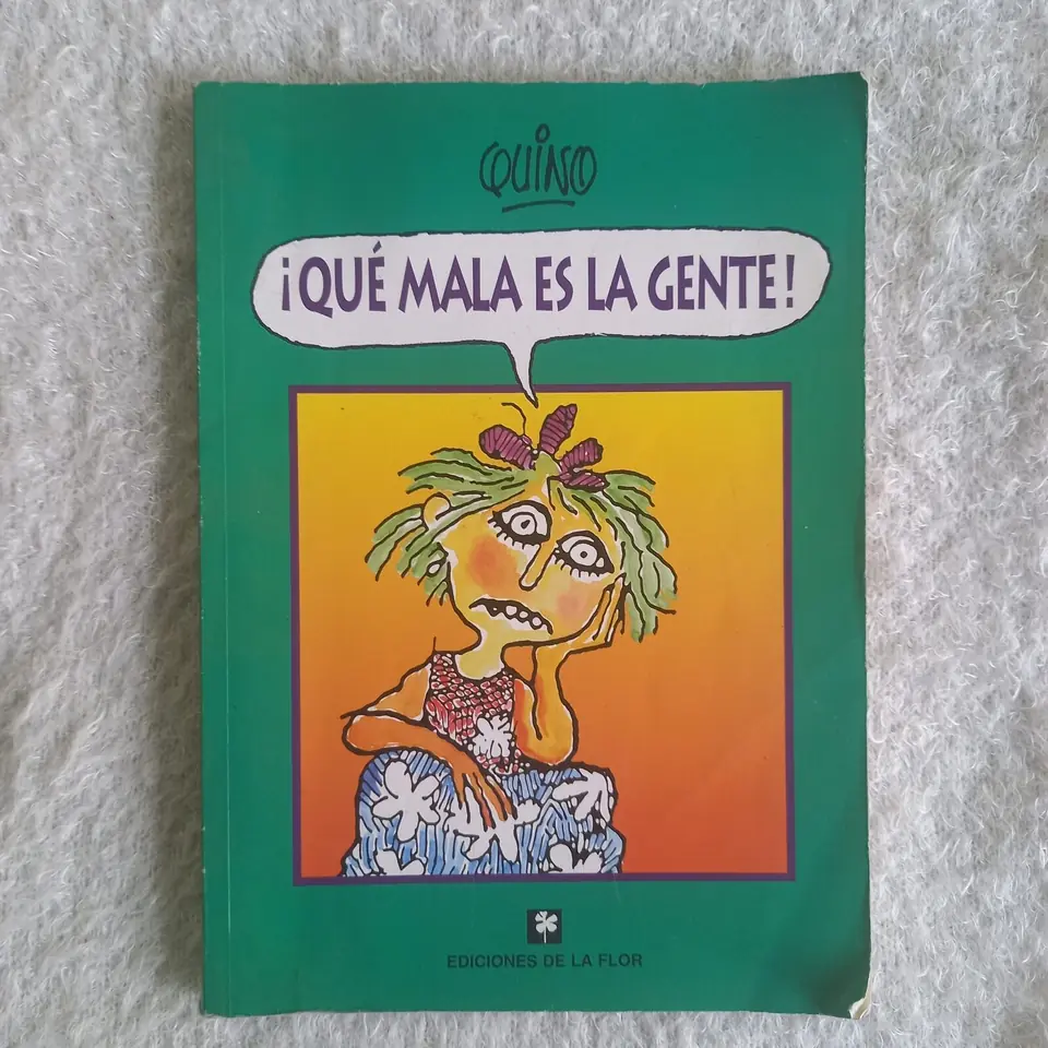 ¡Qué mala es la gente! Quino