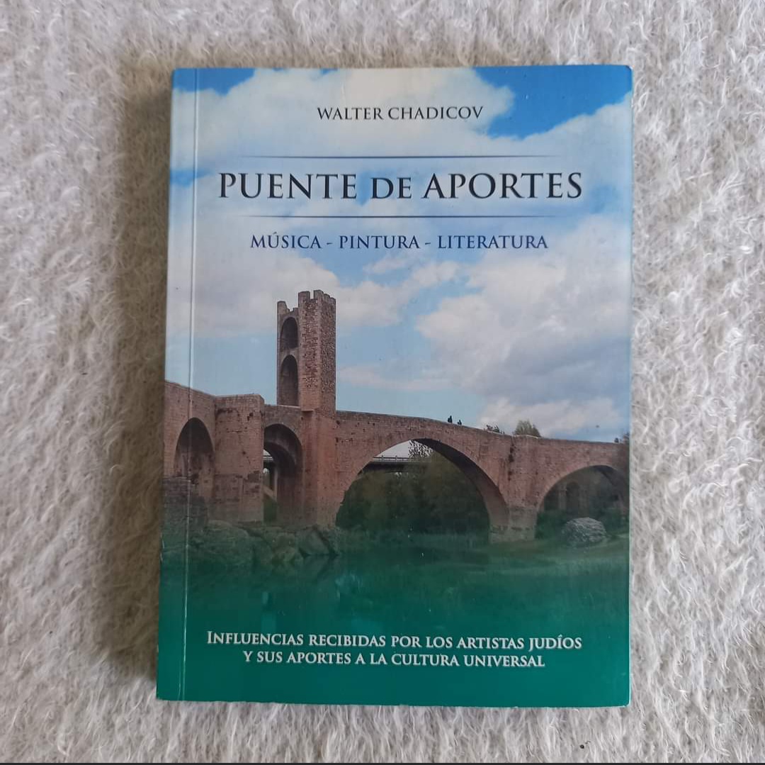 Puente de aportes. Musica, pintura, literatura. Walter Chadicov