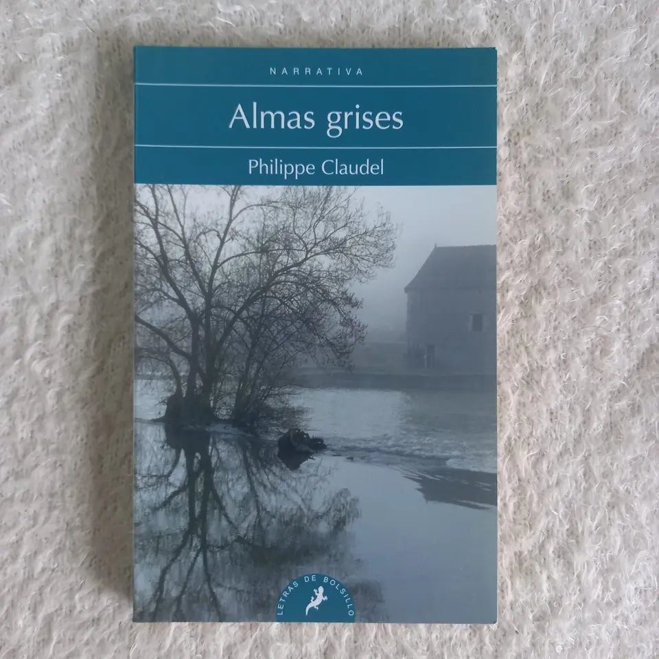Almas grises. Philippe Claudel