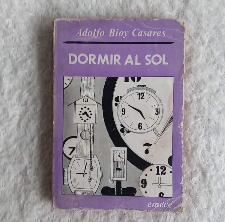 Dormir al sol. Adolfo Bioy Casares