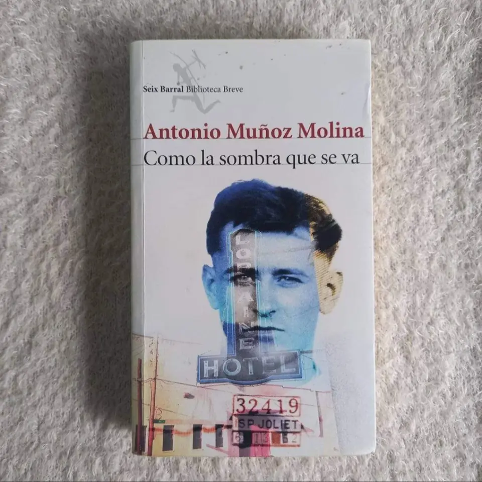 Como la sombra que se va.  Antonio Muñoz Molina