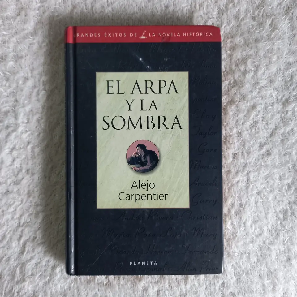 El arpa y la sombra. Alejo Carpentier