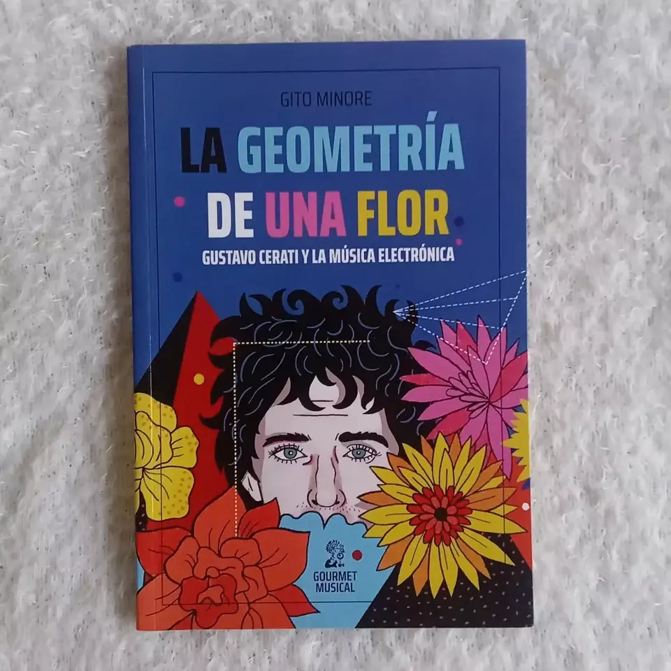 La geometría de una flor Gustavo Cerati y la música electrónica. Gito Minore