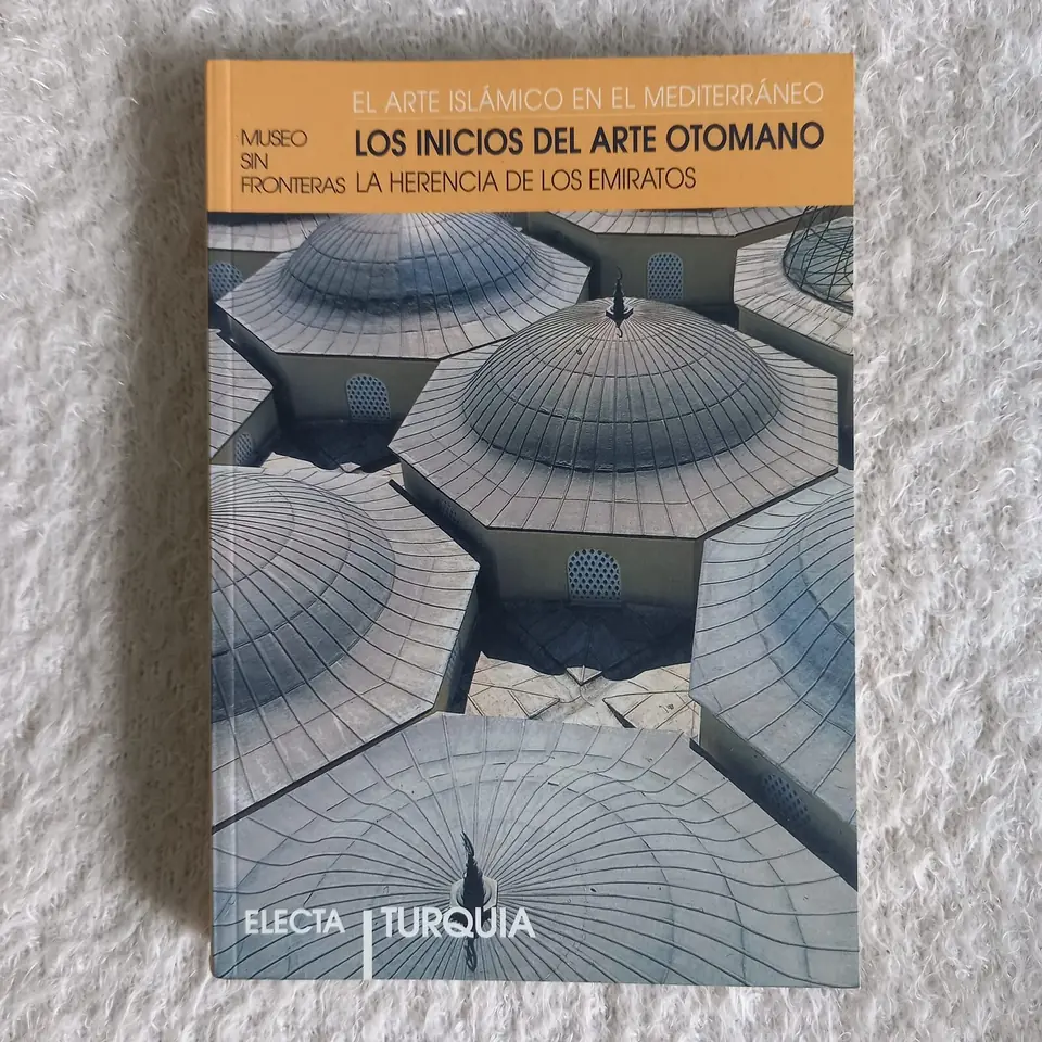 El arte islámico en el Mediterráneo. Los inicios del arte otomano. La herencia de los emiratos. Museo sin fronteras