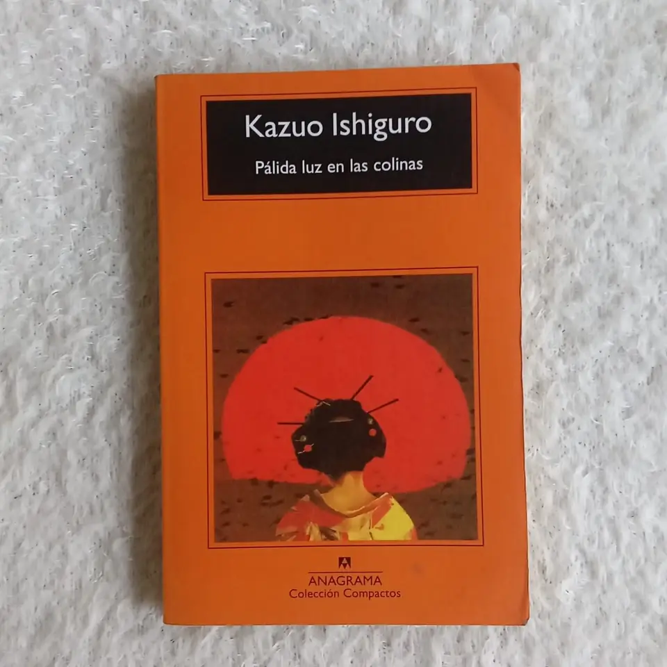 Pálida luz en las colinas. Kazuo Ishiguro