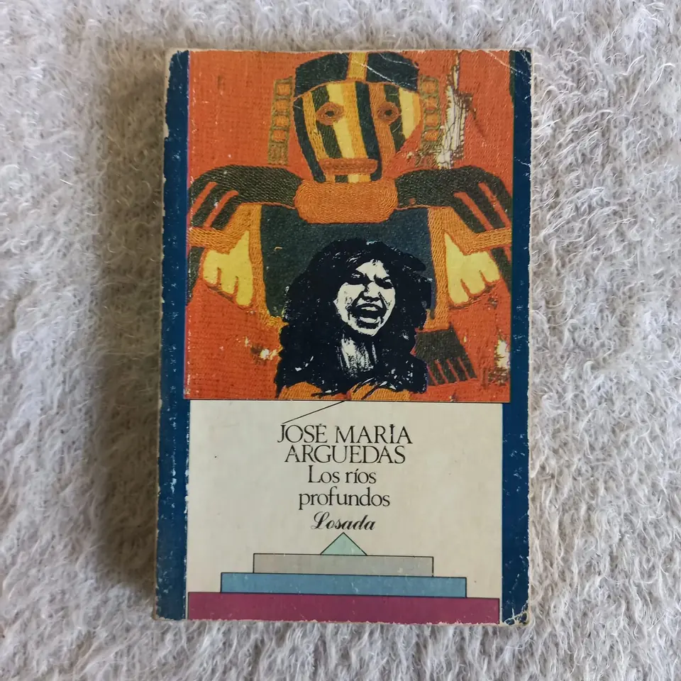Los ríos profundos. José María Arguedas