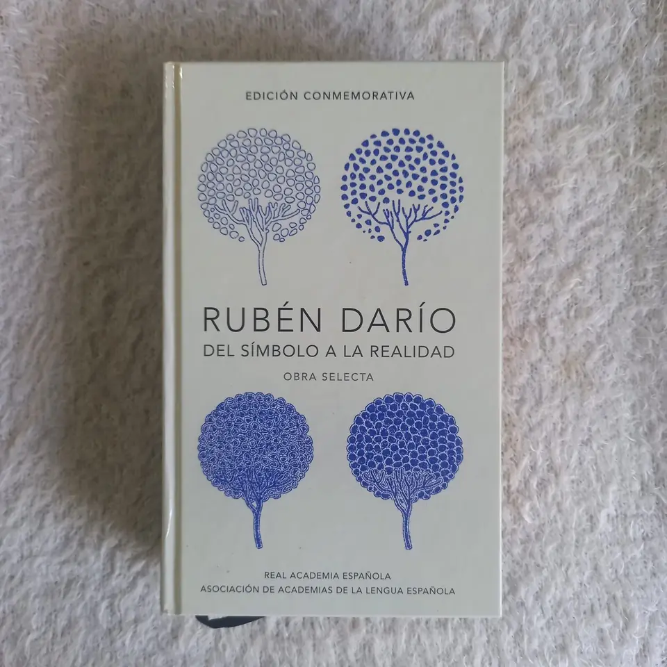 Del símbolo a la realidad. Obra selecta. Rubén Darío